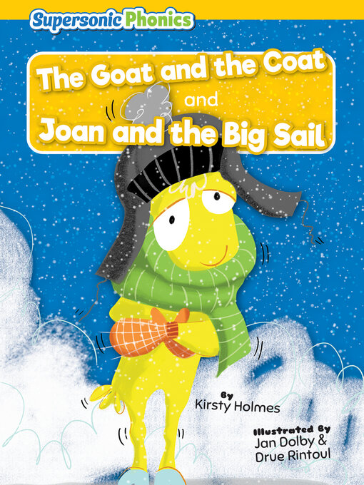 Title details for The Goat and the Coat / Joan and the Big Sail by Kirsty Holmes - Available